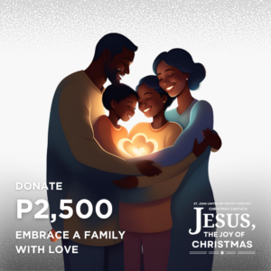 Donate P2,500 - Embrace a Family with Love